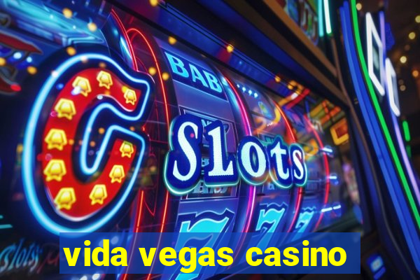 vida vegas casino